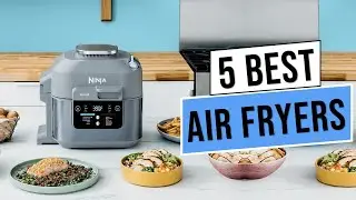 Best Air Fryers 2024 | The Only 5 You Should Consider Today