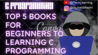 Top 5 Books For Learning C Programming (Beginners) 