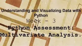 Understanding and Visualizing Data with Python