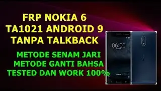 CARA BYPASS FRP NOKIA 6 TA1021 ANDROID 9 0 TALKBACK TIDAK AKTIF