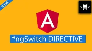 Angular 14 Tutorial 11 - ngSwitch Directive - Hindi - Definition, How to use, Examples, Default Case