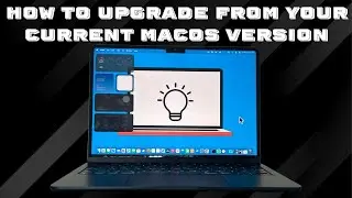 How to Upgrade From Your Current macOS Version