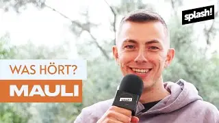 Was hört? Mauli | splash! 2022