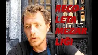 RECOLETA MEZARLIĞI (Buenos Aires'te İlginç Bir Gezi Rotası)