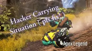 Hacker Carries New Player team | Apex Legend | First Upload 2021 (re-upload)