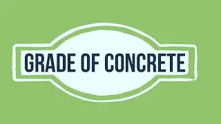 Grade of concrete & Concrete mix