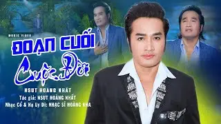 Tân Cổ ĐOẠN CUỐI CUỘC ĐỜI - NSƯT Hoàng Nhất | Tuyệt Phẩm Vọng Cổ Hay Nhất