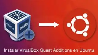 Instalar VirtualBox Guest Additions en Ubuntu