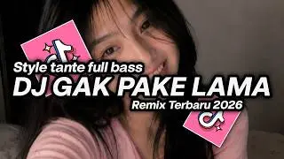 DJ GAK PAKE LAMA X MELODY KANE STYLE TANTE VIRAL TIKTOK