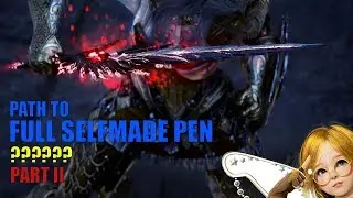 Path to full SELFENHANCED PEN gear: PART II | Black Desert Online