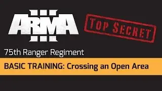 1st Battalion, 75th Ranger Regiment - Basic Training: 02 Crossing an Open Area