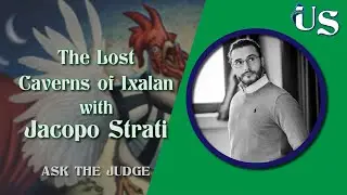 Ask the Judge by Jacopo Strati - The Lost Caverns of Ixalan #askthejudge #lci