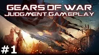 GoW J Gameplay №1 - First Impressions (Gears of War Judgment Commentary)
