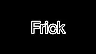 Frick