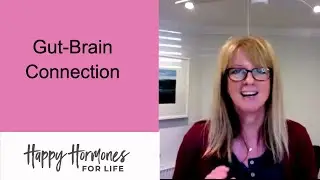 The Gut-Brain Connection - Essential Insights for Women in Midlife
