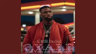 G.Y.A.B (Get Your Ass Beat Hoe)