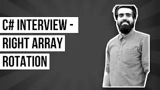 Right Circular Rotation of Array C# | C# Interview questions