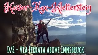 Kaiser Max Klettersteig October 2016 I Via Ferrata Martinswand Innsbruck