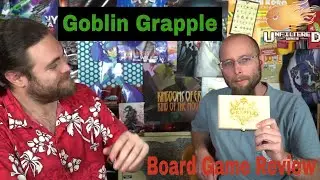 Goblin Grapple : Kickstarter Board Game Review