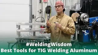 The Best Tools for TIG Welding Aluminum