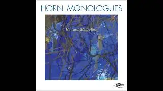 ALICE GOMEZ: La Calavera - HOWARD WALL (World premiere recording of  Version for Solo Horn)