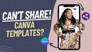 How To Share A Canva Template And Keep Your Sanity - Will They Be Able To Edit My Canva File?
