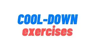 Cool-Down Exercises