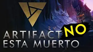 Artifact NO esta muerto y te lo demuestro en 5 MINUTOS