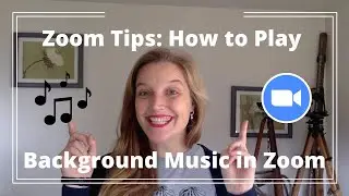 Zoom Tips: How to Play Background Music in Zoom