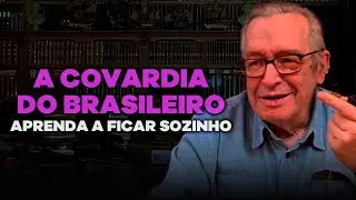 Como ser mais corajoso? (A covardia do brasileiro) / Aprenda a viver com dúvidas