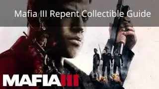 Mafia III Repent Collectible Guide