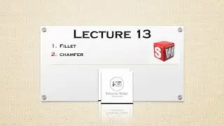 how to use fillet and chamfer tool in solid works by tutorial tuber.