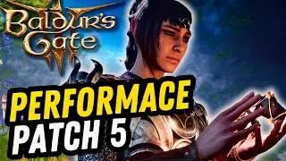 Baldur's Gate 3 Patch 5 Performance Guide - BG3