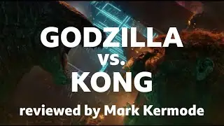 Godzilla vs. Kong reviewed by Mark Kermode