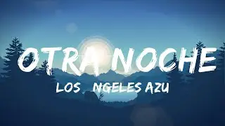 Los Ángeles Azules, NICKI NICOLE - Otra Noche | 15min
