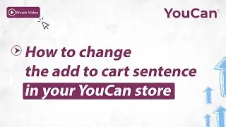 How to change the add to cart sentence in your 