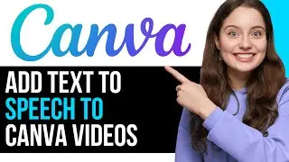 How To EASILY Add Text To Speech To Canva Videos! | NEW 2024