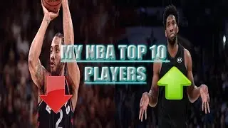 MY TOP 10 NBA PLAYERS!!!