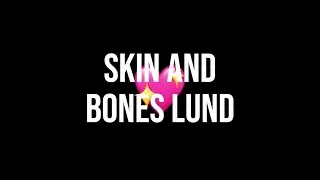Skin and Bones Lund - REVERB AND 8D