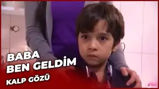 Baba Ben Geldim - Kalp Gözü