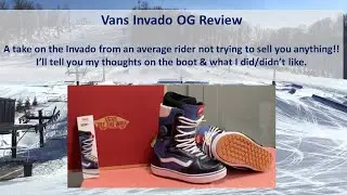 Vans Invado OG Snowboard Boot Review