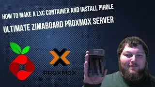 How To Create A ProxMox LXC Pihole Container | ZimaBoard Proxmox Server