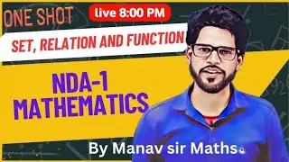 NDA-1 maths, One Shot Sets, Relation and function हिंदी मीडियम, Manav sir wifi success classes