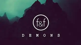 the|fire&fury - DEMONS [audio]