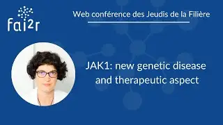 JAK1: new genetic disease and therapeutic aspect