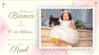 Reel Cumpleaños + Bautizo | Bianca #1 | Servicio de Fotografía y Filmación
