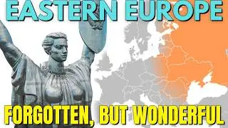 A Forgotten Europe: Unveiling The Hidden Gems of Eastern Europe