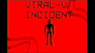 The VIRAL-V Incident. (Gorebox mini-movie)