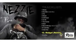 Nezzie Badgal (Remix) (Official Audio)Teamupgrade/Nezziemusic