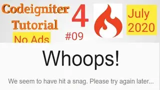 Codeigniter 4 error | We seem to have hit a snag. Please try again later